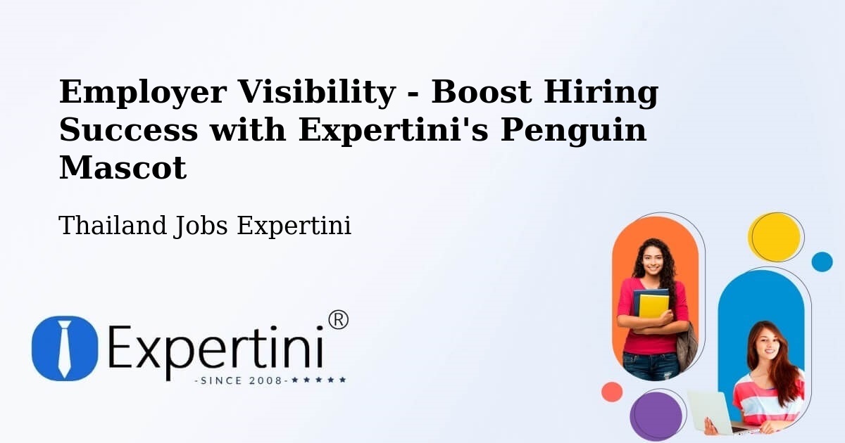 CV and Resume Visibility Optimization – Pra Wet - Thailand Jobs Expertini